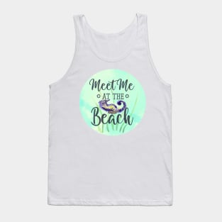 Meet me at the Beach Tank Top